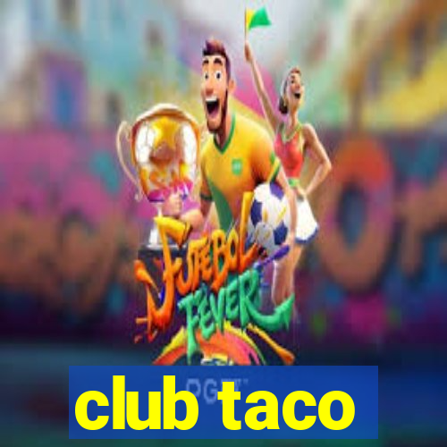 club taco